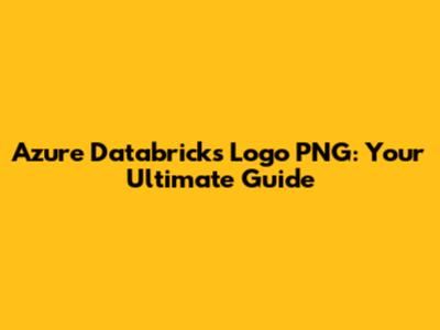 Azure Databricks Logo PNG: Your Ultimate Guide