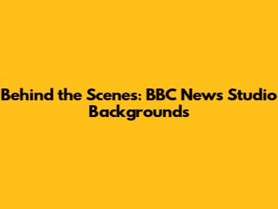 Behind the Scenes: BBC News Studio Backgrounds