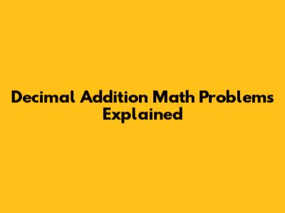 Decimal Addition Math Problems Explained