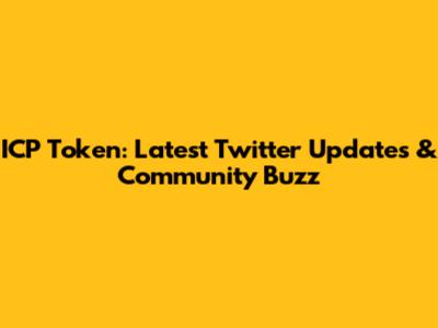 ICP Token: Latest Twitter Updates & Community Buzz