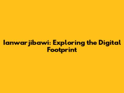 Ianwarjibawi: Exploring the Digital Footprint