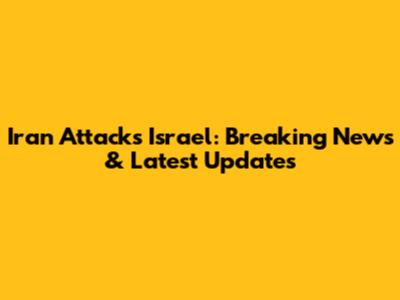 Iran Attacks Israel: Breaking News & Latest Updates