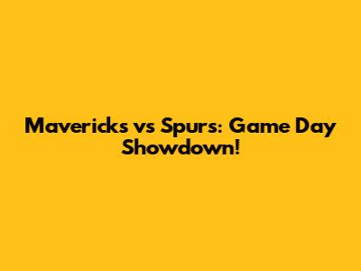 Mavericks vs Spurs: Game Day Showdown!