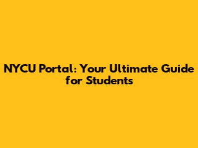 NYCU Portal: Your Ultimate Guide for Students