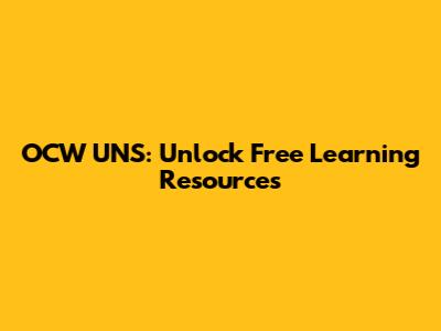 OCW UNS: Unlock Free Learning Resources