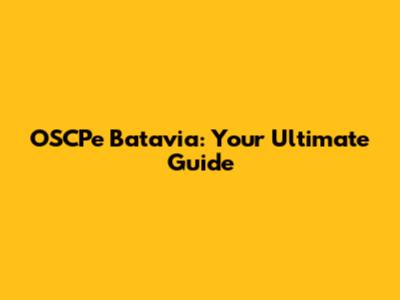 OSCPe Batavia: Your Ultimate Guide