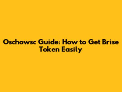 Oschowsc Guide: How to Get Brise Token Easily
