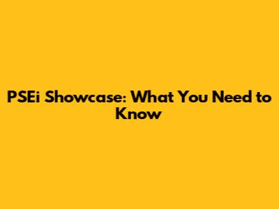 PSEi Showcase: What You Need to Know