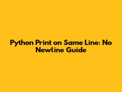 Python Print on Same Line: No Newline Guide