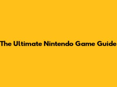 The Ultimate Nintendo Game Guide