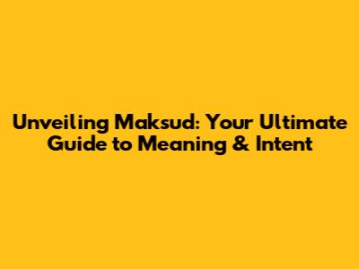 Unveiling 'Maksud': Your Ultimate Guide to Meaning & Intent